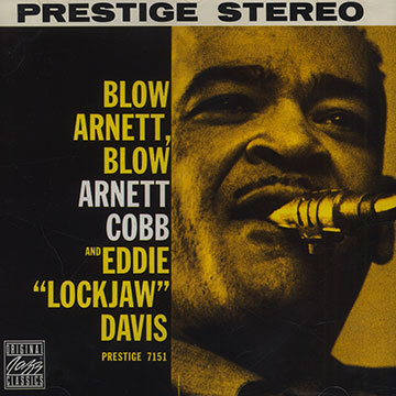 Blow Arnett, blow,Arnett Cobb , Eddie Davis