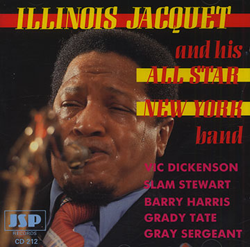 And his All Star New York band,Illinois Jacquet