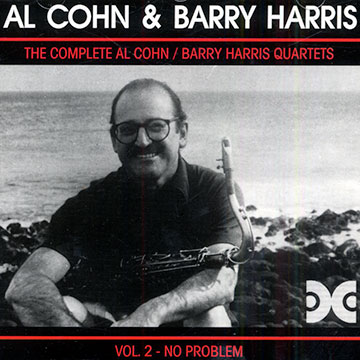The complete Al Cohn/ Barry Harris quartets vol.2,Al Cohn , Barry Harris