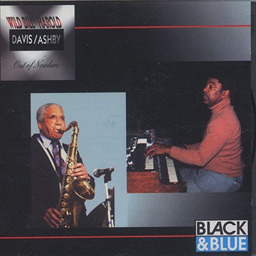Out of nowhere,Harold Ashby , Wild Bill Davis