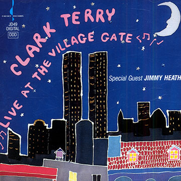Live at the Village gate,Clark Terry