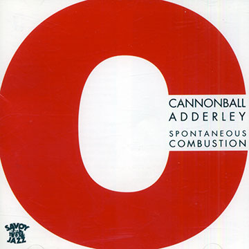 Spontaneous Combustion,Cannonball Adderley