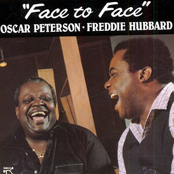 Face to Face,Freddie Hubbard , Oscar Peterson