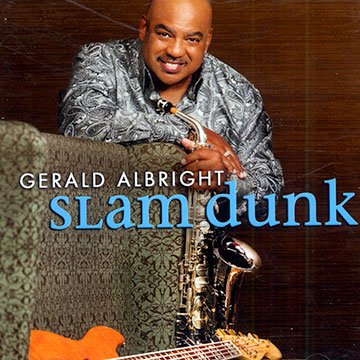 Slam dunk,Gerald Albright