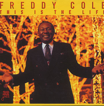 This is the life,Freddy Cole