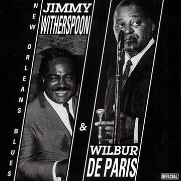 New Orlans Blues,Wilbur De Paris , Jimmy Witherspoon