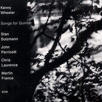 Songs for quintet,Kenny Wheeler