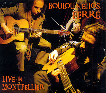 Live in Montpellier,Boulou Ferr , Elios Ferr