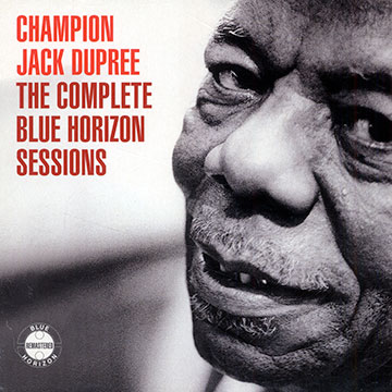 The complete blue horizon sessions,Champion Jack Dupree