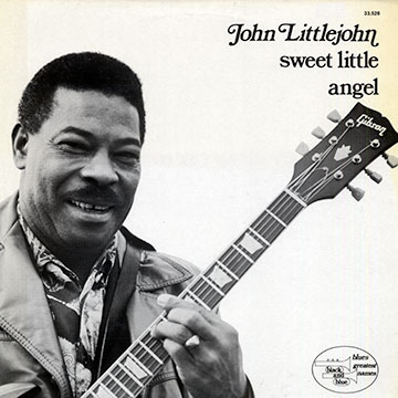 Sweet little angel,John Littlejohn
