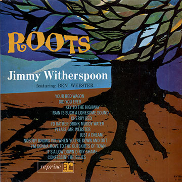 Roots,Jimmy Witherspoon