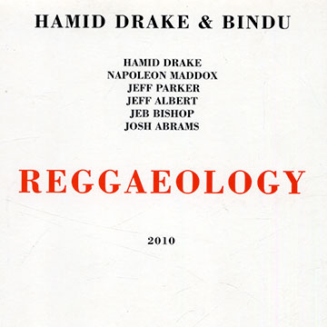 Reggaeology,Hamid Drake