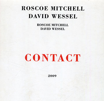 Contact,Roscoe Mitchell , David Wessel