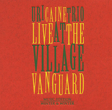Live at the Village Vanguard,Uri Caine