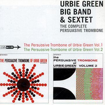 The complete persuasive trombone,Urbie Green