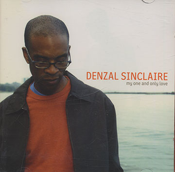 My one and only love,Denzal Sinclaire