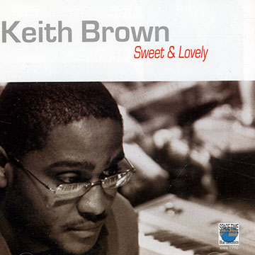 Sweet & lovely,Keith Brown