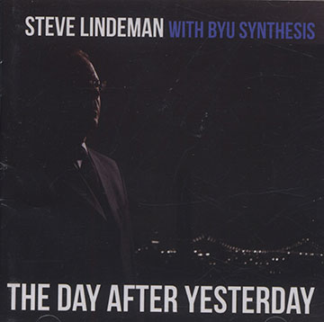 The day after yesterday,Steve Lindeman