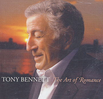 The art of romance,Tony Bennett