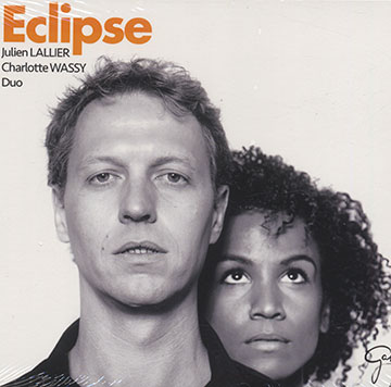 Eclipse,Julien Lallier , Charlotte Wassy