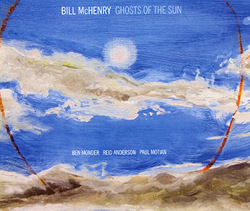 Ghosts of the sun,Bill McHenry