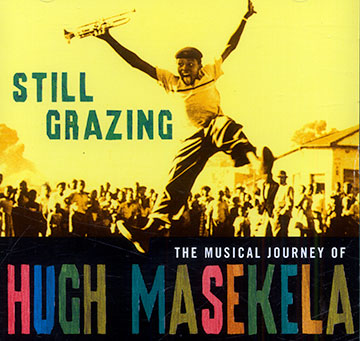 Still grazing,Hugh Masekela