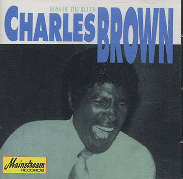Boss of the Blues,Charles Brown