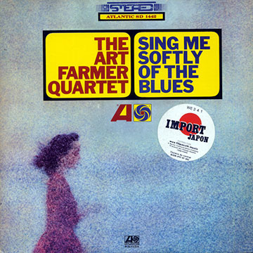Sing me softly of the blues,Art Farmer