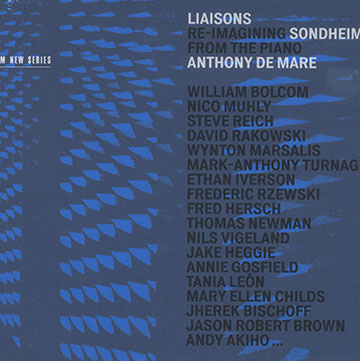 Liaisons: re-imagining sondheim from the piano,Anthony De Mare
