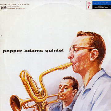 Pepper Adams Quintet,Pepper Adams