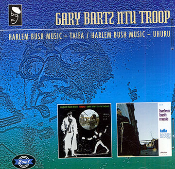 Harlem Bush Music - Taifa + Uhuru,Gary Bartz