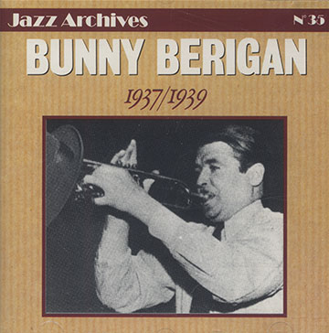 Bunny Berigan 1937-1939,Bunny Berigan