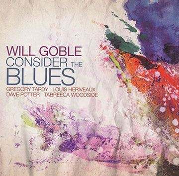 Consider the blues,Will Goble