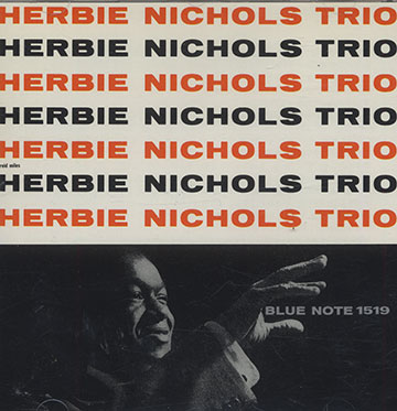 Herbie Nichols trio,Herbie Nichols