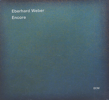 ENCORE,Eberhard Weber