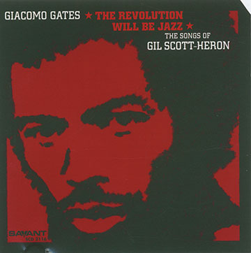 The revolution will be jazz,Giacomo Gates