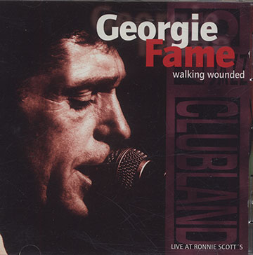 Walking Wounded - Live at Ronnies Scott's,Georgie Fame
