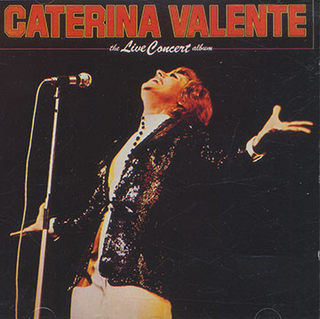 The live concert album,Caterina Valente