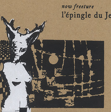 Now freeture,Stephane Decolly , Nicolas Larmignat , Yann Letort