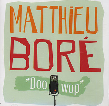 Doo-wop,Matthieu Bor