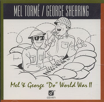 Do world war II,George Shearing , Mel Torme