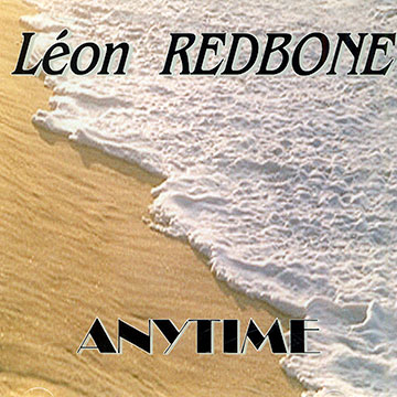 Anytime,Leon Redbone