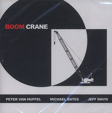Boom crane,Michael Bates , Jeff Davis , Peter Van Huffel