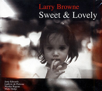 Sweet & Lovely,Larry Browne