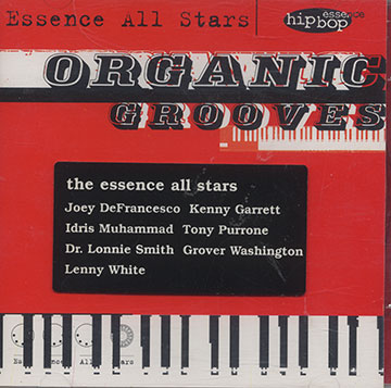Organic grooves,Joey Defrancesco , Kenny Garrett , Idris Muhammad