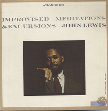 Improvised Meditations & Excursions,John Lewis