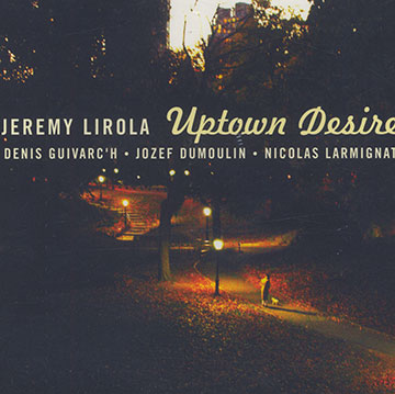 Uptown desire,Jeremy Lirola