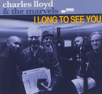 I long to see you,Charles Lloyd