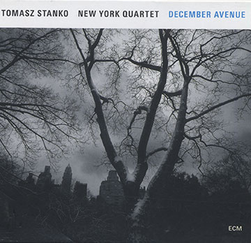 December avenue,Tomasz Stanko
