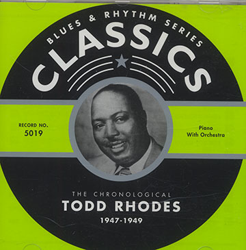 Todd Rhodes 1947-1949,Todd Rhodes